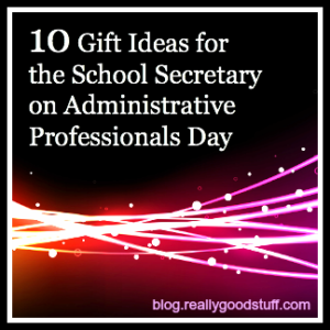 10 gift ideas for the school secretary for administrative schools out 10 gift ideas for teachers 300x300 10 gift ideas for the school secretary for administrative schools out 10 gift ideas for teachers 300x300