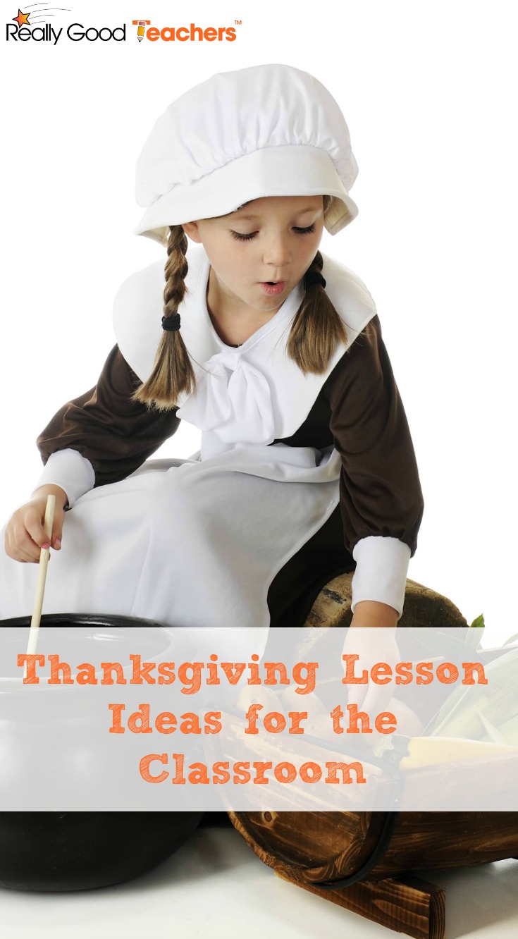 Thanksgiving Lesson Ideas for the Classroom - ReallyGoodTeachers.com