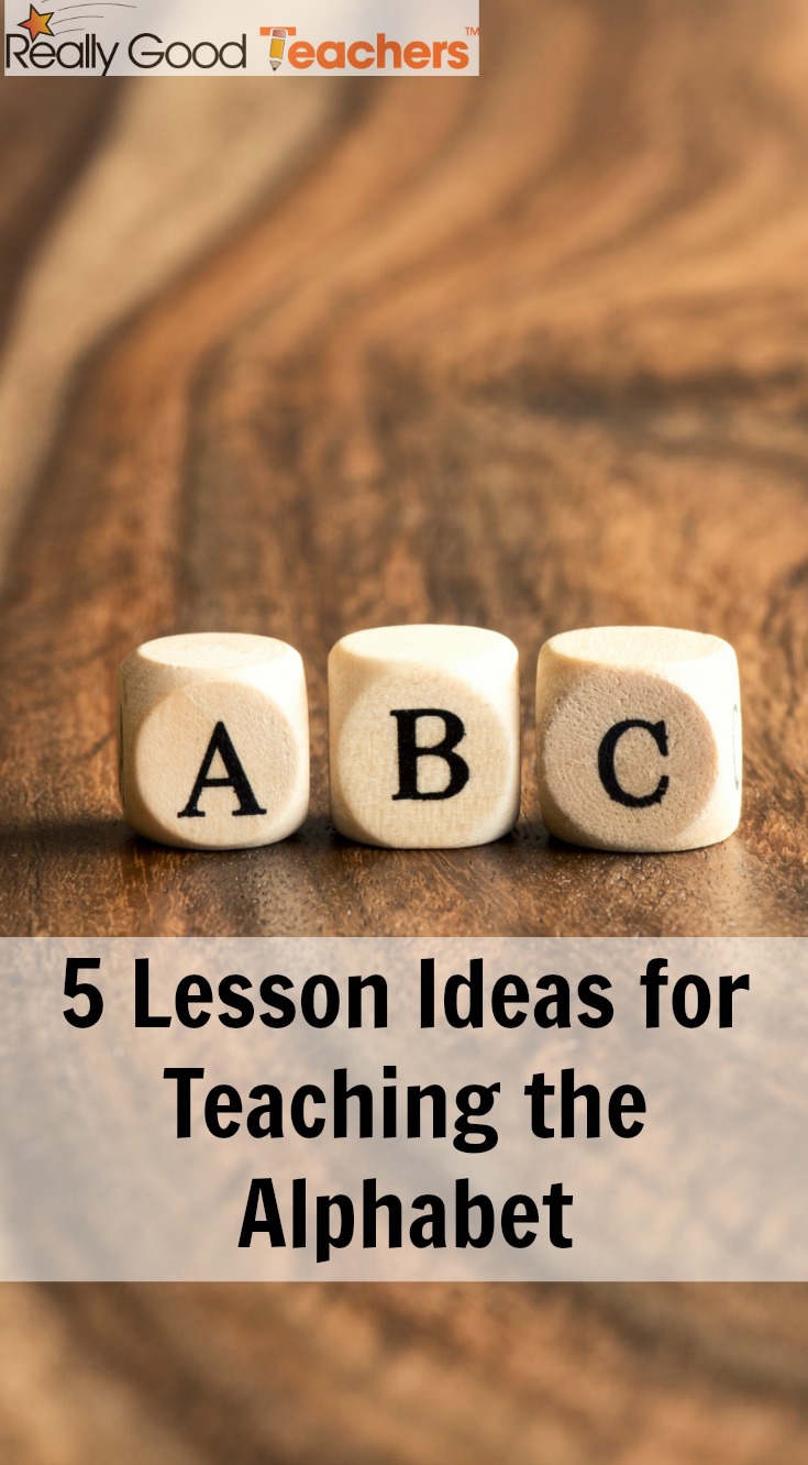 5 Lesson Ideas for Teaching the Alphabet - ReallyGoodTeachers.com