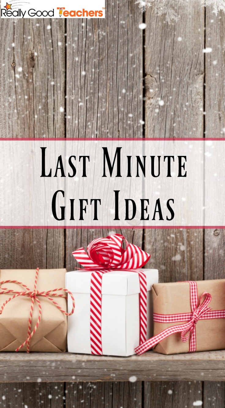 Last Minute Gift Ideas - ReallyGoodTeachers.com