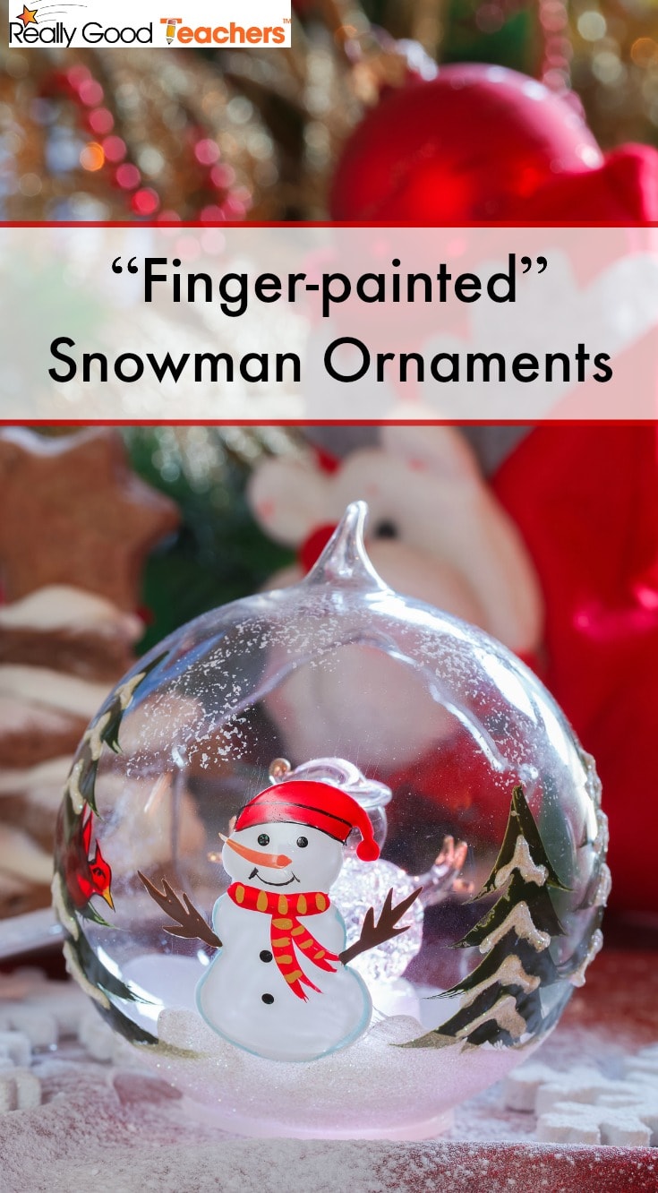 “Finger-painted” Snowman Ornaments - ReallyGoodTeachers.com