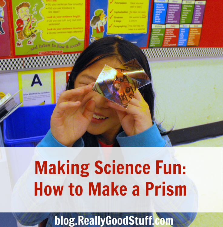 Making Science Fun How to Make a Prism
