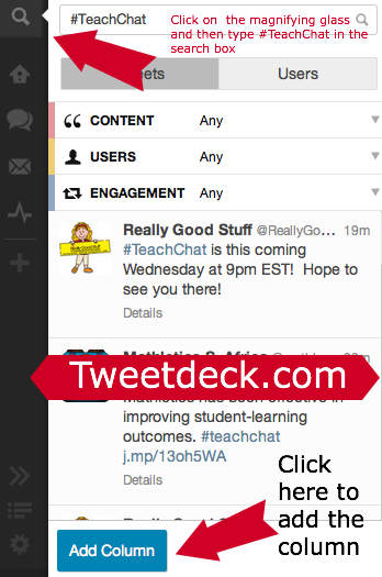 Tweetdeck.com is one of the options for joining #TeachChat, Really Good Stuff's education Twitter chat.