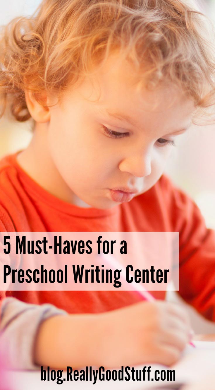 5 Must Haves for a Preschool Writing Center