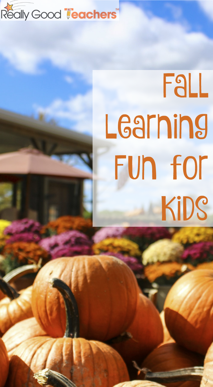 Fall Learning Fun for Kids - Ideas for Teachers from ReallyGoodTeachers.com